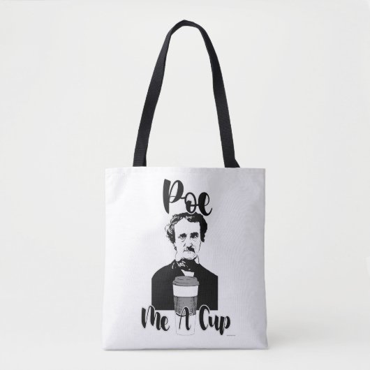 Tote Bag Poe Me A Cup Funny Classic Humour Art (Devant)