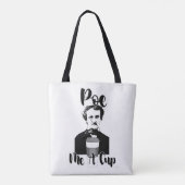 Tote Bag Poe Me A Cup Funny Classic Humour Art (Dos)