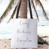 Tote Bag Porter la gentillesse partout Script Inspiration