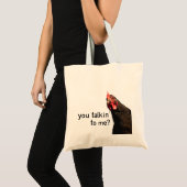 Tote Bag Poulet drôle d'attitude - vous talkin à moi ? (Devant (produit))