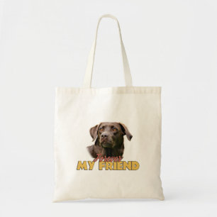 Tote Bag Pour toujours mon ami Chocolat Labrador Chien
