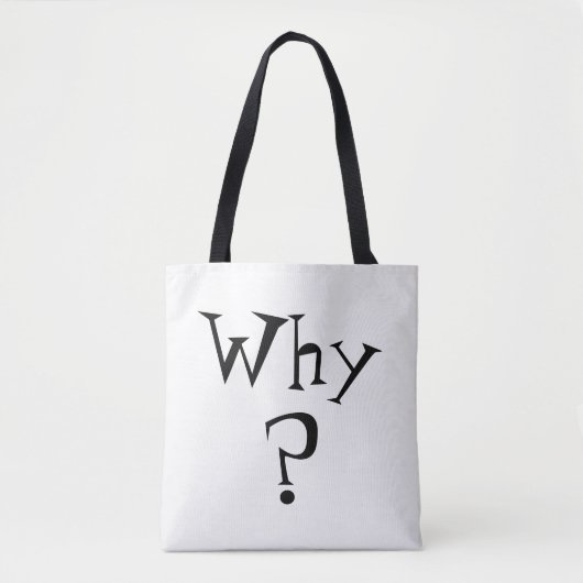 Tote Bag Pourquoi la marque de question imprimer noir et bl (Devant)