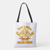 Tote Bag Prenez une pause et mangez du fromage grillé (Dos)