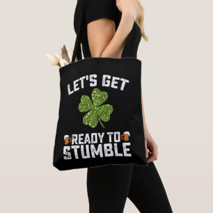 Tote Bag Préparons-nous à trébucher Funny St Patrick's Day
