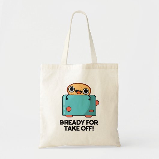 Tote Bag Prêt Pour Décollage Funky Toast Pun (Devant)