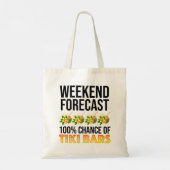 Tote Bag Prévisions de week-end - 100 % de chances de bars  (Dos)
