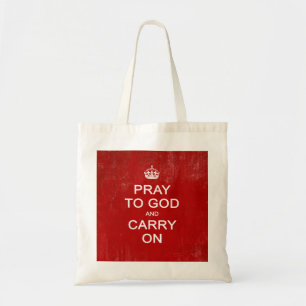 Tote Bag Priez à Dieu et continuez, gardez la parodie calm