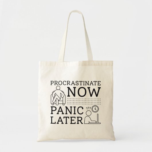 Tote Bag Procrastiner Maintenant Panique Plus Tard (Devant)