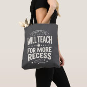 Tote Bag Prof amusant "enseignera en échange de plus de réc (De près)