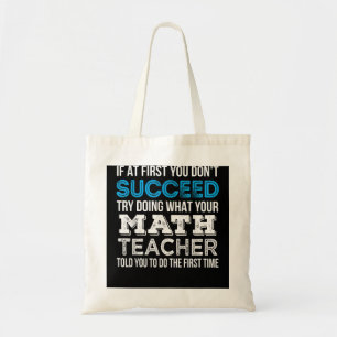 Tote Bag Professeur de mathématiques Si au début vous ne ré