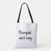 Tote Bag Pumpin' n'est pas facile à pompage exclusif (Dos)