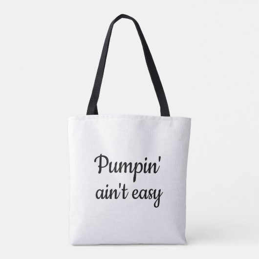 Tote Bag Pumpin' n'est pas facile à pompage exclusif (Dos)