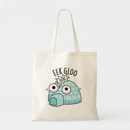 Tote Bag Pun glacé amusant Eek-gloo (Devant)