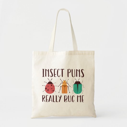 Tote Bag Puns d'insectes vraiment me bourrer (Devant)