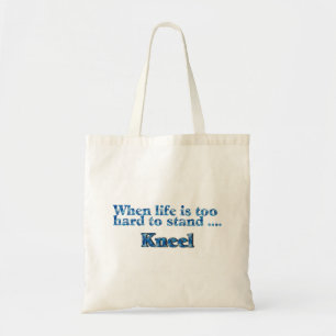 Tote Bag Quand il est trop difficile de tenir la vie, se