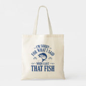 Tote Bag Quand J'Ai Perdu Ce Poisson (Dos)