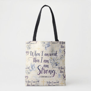 Tote Bag Quand je suis faible, alors je suis fort.