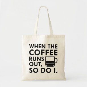 Tote Bag Quand Le Café Sortira