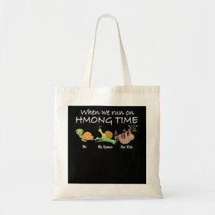 Tote Bag Quand Nous Fonctionnons Sur Hmong Time