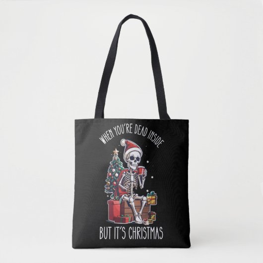Tote Bag Quand tu es mort à l'intérieur mais c'est Noël Ske (Devant)