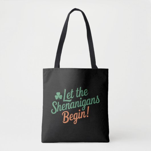 Tote Bag Que les Shenanigans commencent Drôle de Saint-Patr (Devant)