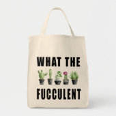 Tote Bag Quel Succulent Fucculent (Devant)