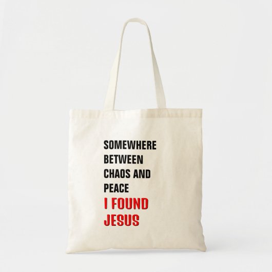 Tote Bag QUELQUE PART ENTRE ... J'AI TROUVÉ JÉSUS Christian (Devant)