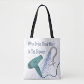 Tote Bag Qui Sèche Leurs Cheveux Dans La Douche ? (Devant)
