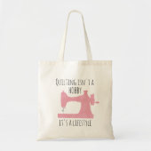 Tote Bag Quilting est une machine de couture de citation mo (Devant)