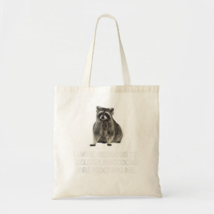 Tote Bag Raccoons me moquent Mème Humour Drôle Raccoon