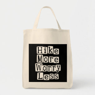 Tote Bag Randonner Plus, S'Inquiéter Moins