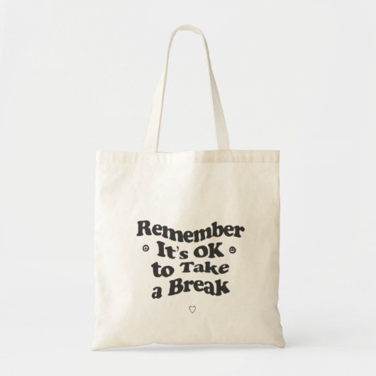 Tote Bag Rappelez-vous qu'il est acceptable de faire une pa (Devant)
