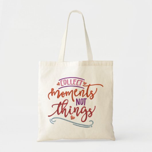TOTE BAG RECUEILLIR DES MOMENTS PAS DES CHOSES (Devant)