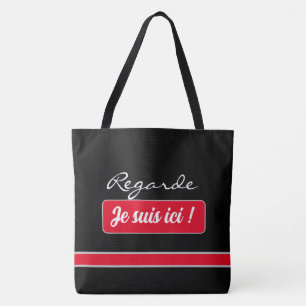 Tote Bag Regarde je suis ici !