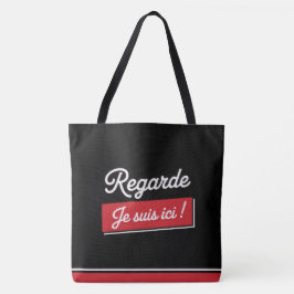 Tote Bag Regarde je suis ici ! -2