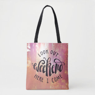Tote Bag Regardez le week-end ici que je viens