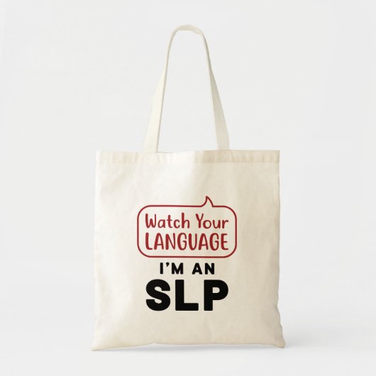 Tote Bag Regardez votre langue Je suis un SLP (Devant)