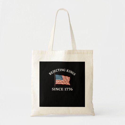 Tote Bag Rejecting Kings Since 1776 Essential Style (Devant)