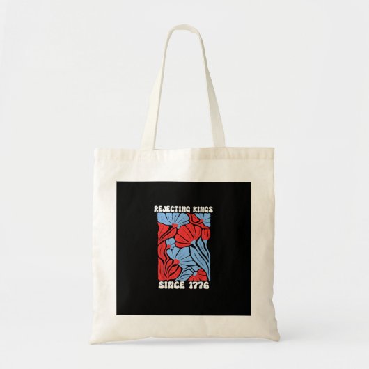 Tote Bag Rejetant les rois depuis 1776 Pas de rois en Améri (Devant)