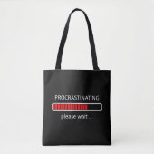 Tote Bag Remettre au lendemain, veuillez patienter (Devant)