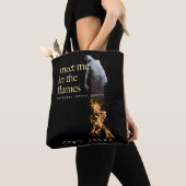 Tote Bag Rencontre-moi dans les flammes (De près)