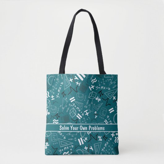 Tote Bag résoudre vos propres problèmes mathématiques funny (Devant)