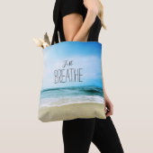 Tote Bag Respirez simplement à la plage (De près)