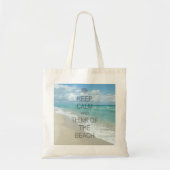 Tote Bag Restez au calme et pensez à la plage (Devant)
