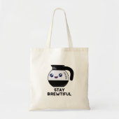 Tote Bag Restez Brewtiful Funny Coffee Pot Pun (Devant)
