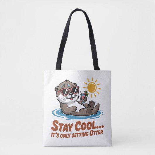 Tote Bag Restez Cool… Ça Va Devenir Otter (Devant)