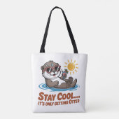 Tote Bag Restez Cool… Ça Va Devenir Otter (Dos)