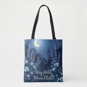 Tote Bag Restez enfant de la lune sauvage   Jardin magique 