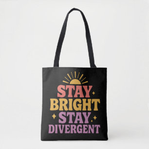 Tote Bag Restez Lumineux, Restez Divergents