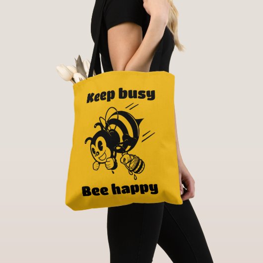 Tote Bag Restez Occupé Soyez Heureux Occupé Bee Motivationa (De près)